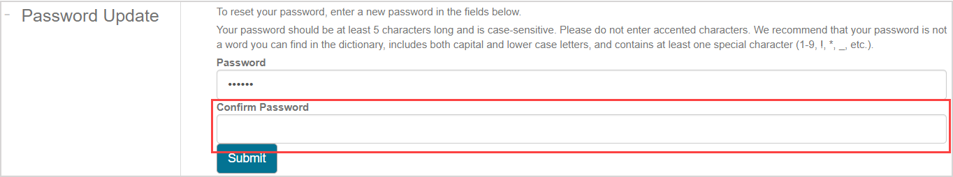 Type in your confirmed password into the "Confirm Password" field accessed from your password reset information email.